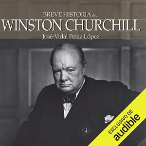 Breve historia de Winston Churchill Audiolibro