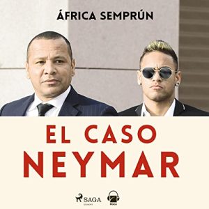 El caso Neymar Audiolibro