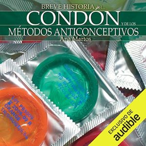 Breve historia del condón y de los métodos anticonceptivos Audiolibro