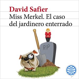 Miss Merkel - El caso del jardinero enterrado Audiolibro