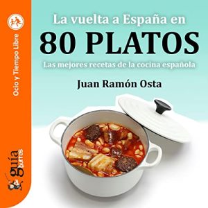 GuíaBurros: La vuelta a España en 80 platos Audiolibro