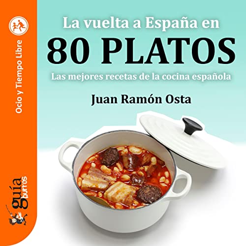 GuíaBurros: La vuelta a España en 80 platos Audiolibro Gratis Completo