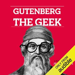 Gutenberg the Geek Audiolibro