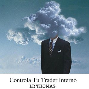 Controla Tu Trader Interno Audiolibro