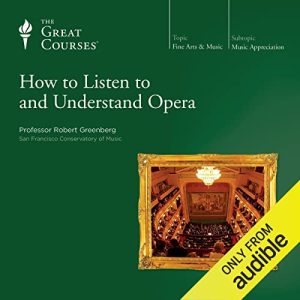 How to Listen to and Understand Opera Audiolibro