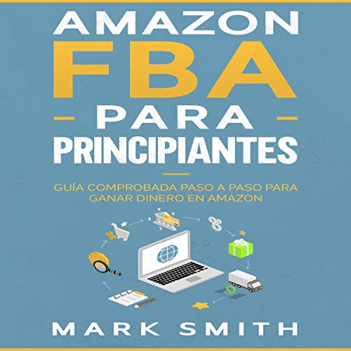 Amazon FBA para Principiantes Audiolibro Gratis Completo