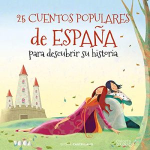 25 Cuentos Populares de España para Descubrir Su Historia Audiolibro