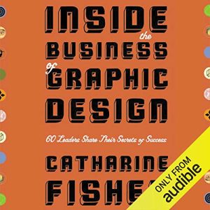 Inside the Business of Graphic Design Audiolibro
