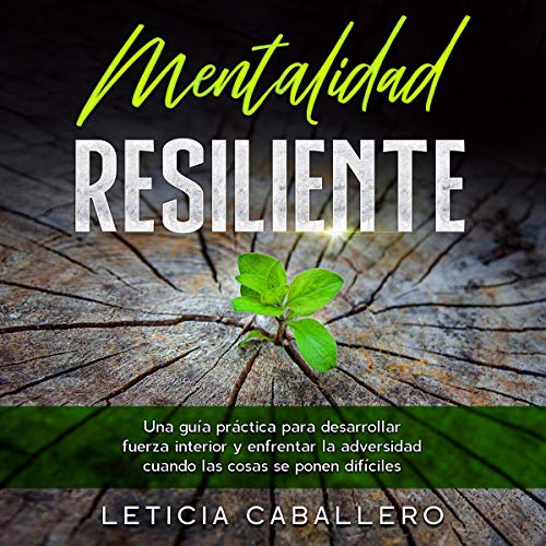 Mentalidad Resiliente Audiolibro Gratis Completo