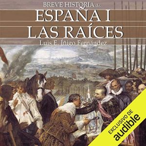 Breve historia de España I Audiolibro