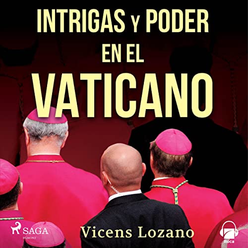 Intrigas y poder en el Vaticano Audiolibro Gratis Completo