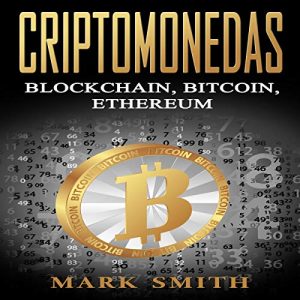 Criptomonedas: Blockchain, Bitcoin, Ethereum Audiolibro