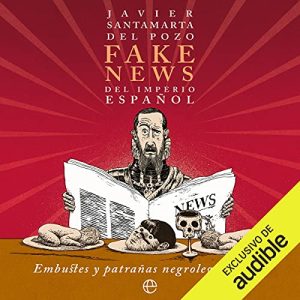 Fake news del Imperio español Audiolibro