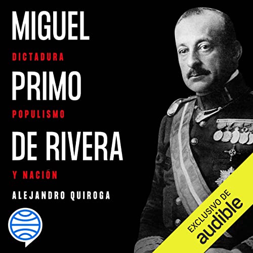 Miguel Primo de Rivera Audiolibro Gratis Completo