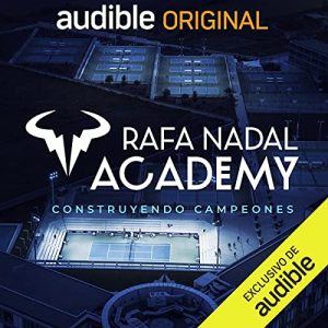 Rafa Nadal Academy Audiolibro