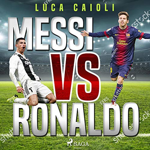 Messi vs Ronaldo Audiolibro Gratis Completo