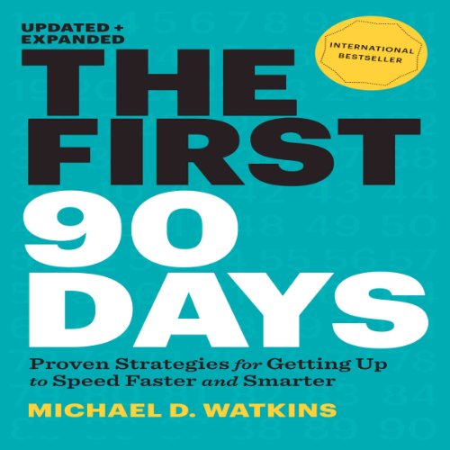 The First 90 Days, Updated and Expanded Audiolibro Gratis Completo