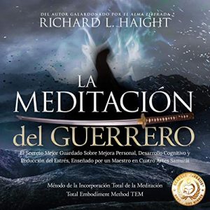 La Meditación del Guerrero [Warrior Meditation] Audiolibro