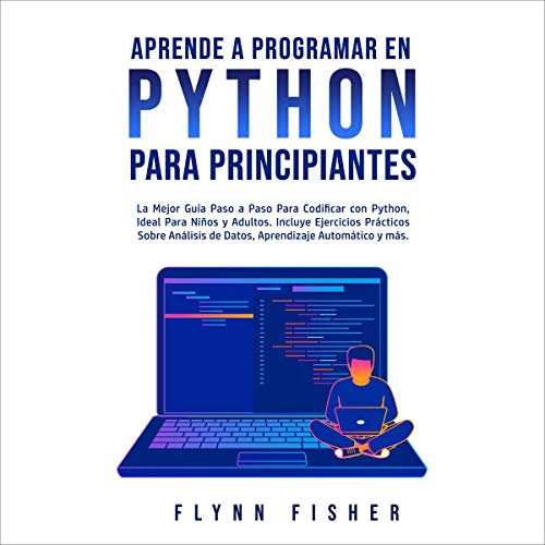 Aprende a Programar en Python Para Principiantes Audiolibro Gratis Completo