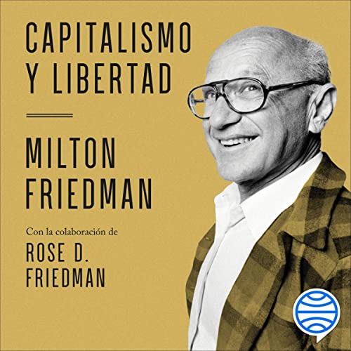 Capitalismo y libertad Audiolibro Gratis Completo