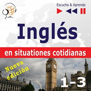 Inglés en situaciones cotidianas 1-3 - Nueva edición - A Month in Brighton / Holiday Travels / Business English. Nivel de competencia B1-B2 Audiolibro