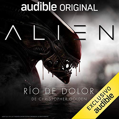 Alien: Rio de Dolor Audiolibro Gratis Completo