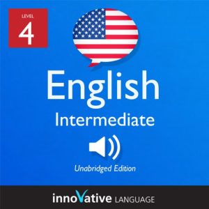 Learn English - Level 4: Intermediate English, Volume 1: Lessons 1-25 Audiolibro