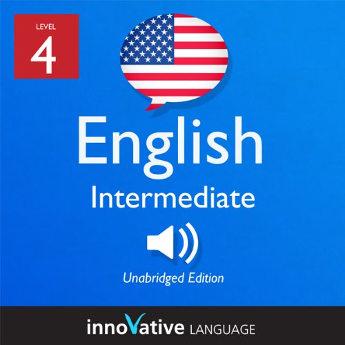 Learn English - Level 4: Intermediate English, Volume 1: Lessons 1-25 Audiolibro Gratis Completo