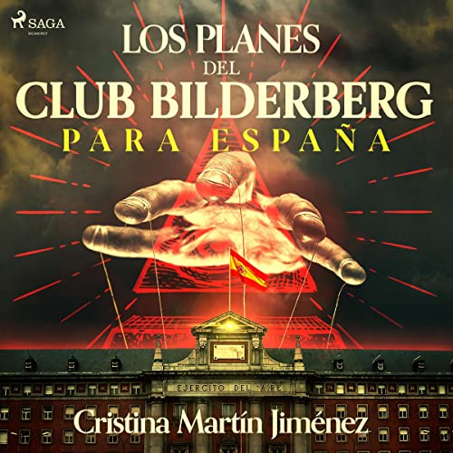 Los planes del club Bilderberg para España Audiolibro Gratis Completo