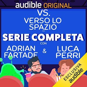 VS - Verso lo Spazio. Serie completa Audiolibro