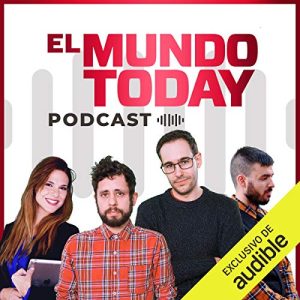 El Mundo Today Podcast Audiolibro