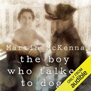 The Boy Who Talked to Dogs Audiolibro