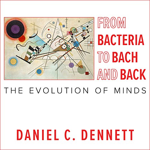 From Bacteria to Bach and Back Audiolibro Gratis Completo