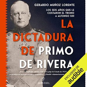 La dictadura de Primo de Rivera Audiolibro