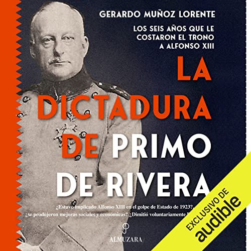 La dictadura de Primo de Rivera Audiolibro Gratis Completo