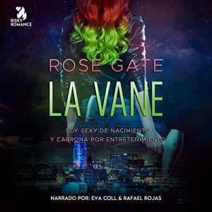 La Vane - Soy sexy de nacimiento y cabrona por entretenimiento Audiolibro