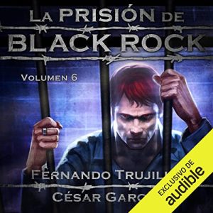 La prisión de Black Rock: Volumen 6 Audiolibro