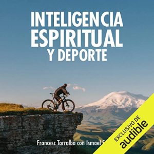 Inteligencia espiritual y deporte Audiolibro