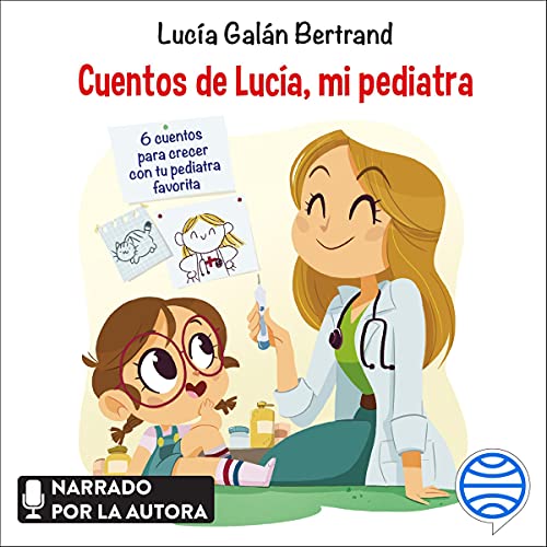 Cuentos de Lucía, mi pediatra Audiolibro Gratis Completo