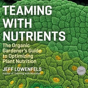 Teaming with Nutrients Audiolibro