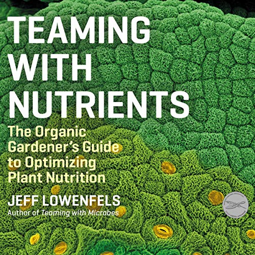 Teaming with Nutrients Audiolibro Gratis Completo