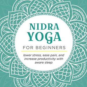 Nidra Yoga for Beginners Audiolibro