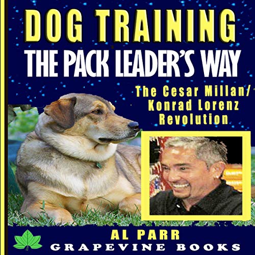 Dog Training The Pack Leader's Way: The Cesar Millan / Konrad Lorenz Revolution Audiolibro Gratis Completo