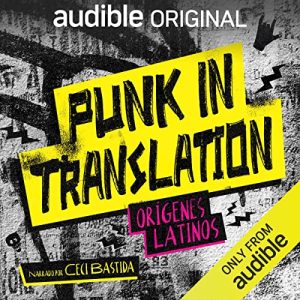 Punk In Translation: Orígenes Latinos Audiolibro