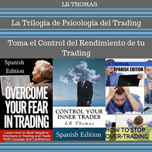La Trilogia de Psicologia del Trading Audiolibro