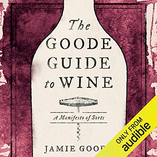 The Goode Guide to Wine Audiolibro Gratis Completo
