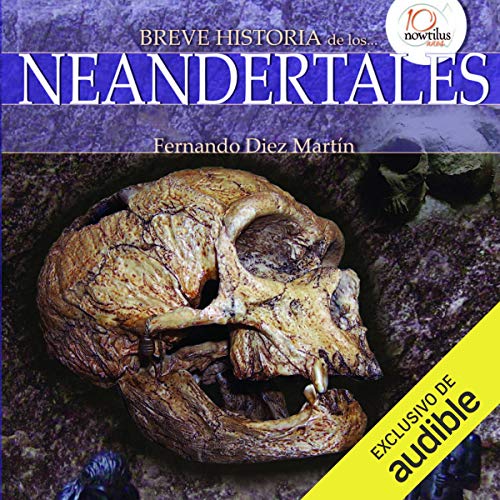 Breve historia de los neandertales Audiolibro Gratis Completo