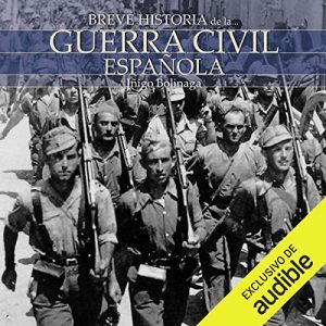 Breve historia de la Guerra Civil Española Audiolibro